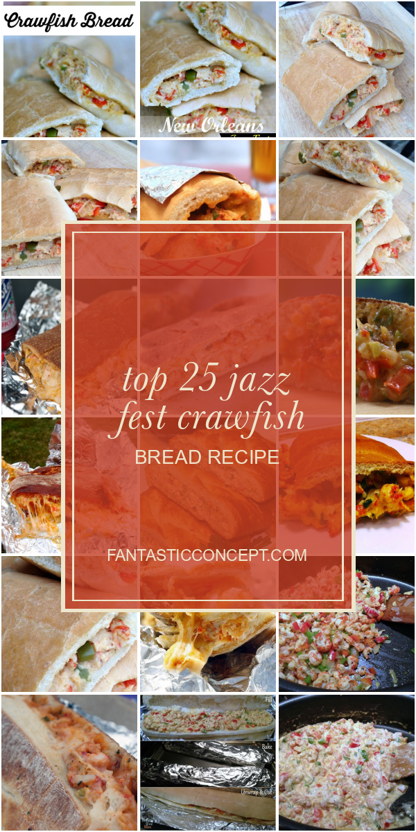 Top 25 Jazz Fest Crawfish Bread Recipe - Home, Family, Style and Art Ideas